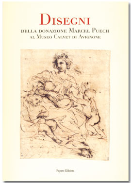 Disegni della Donazione Marcel Puech al Museo Calvet di Avignone