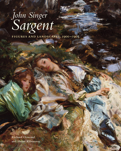John Singer Sargent: Figures and Landscapes, 1900-1907The Complete Paintings, Volume VII