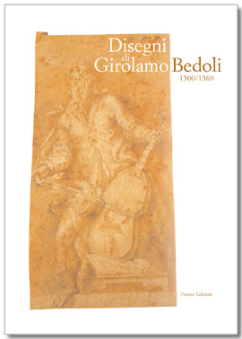 Disegni di Girolamo Bedoli 1500 / 1569