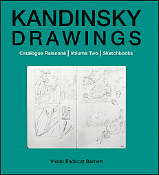 Kandinsky Drawings: v. 2: Catalogue Raisonne-sketchbooks