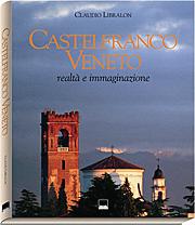 Castelfranco Veneto.Realtà e immaginazione
