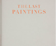Cy Twombly. The last paintings catalogue