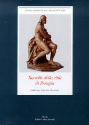 Raccolte della città di Perugia. Collezione Valentino Martinelli