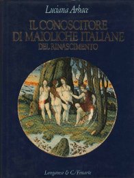 Conoscitore di maioliche italiane del Rinascimento. (Il)