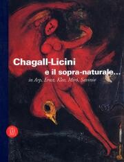 Chagall - Licini e il sopra-naturale in Arp, Ernst, Klee, Mirò, Savinio
