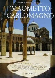 Maometto e Carlomagno. Il Mediterraneo e l'arte.