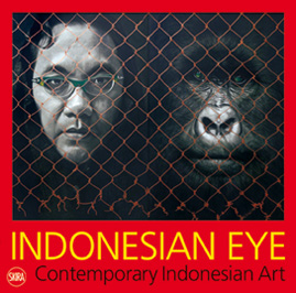 Indonesian Eye . Contemporary Indonesian Art 