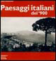 Paesaggi italiani del Novecento