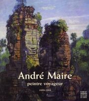 André Maire. Peintre Voyageur 1898-1984