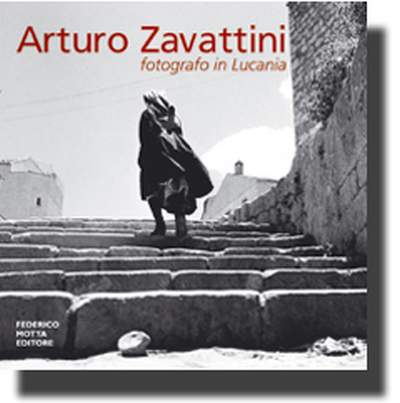 Arturo Zavattini . Fotografo in Lucania