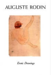 Rodin - Auguste Rodin. Erotic drawings