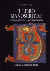 Libro manoscritto . Introduzione alla codicologia