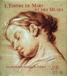 Empire de Mars et des Muses. La collection du marquis de Calvière 1693-1777