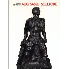 Aligi Sassu Sculture e ceramiche 1939-1989