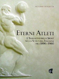 Eterni Atleti. L'immagine dello sport nella scultura italiana tra 1896 e 1960