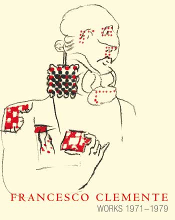 Francesco Clemente . Works 1971-1979 .
