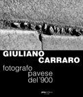 Giuliano Carraro . Fotografo pavese del '900 .