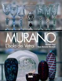 Murano. L'isola dei Vetrai. The Glass-making Island