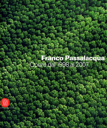 Franco Passalacqua .  Opere dal 1998 al 2007