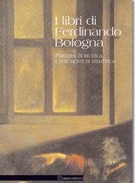 Libri di Ferdinando Bologna . Percorsi di ricerca e strumenti di didattica