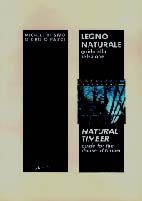 Legno naturale. Guida alla selezione. Natural Timber. Guide for the choice of timber