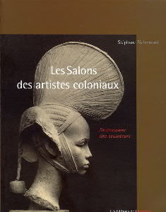 Salon des artistes coloniaux . Dictionnaire des sculpteurs