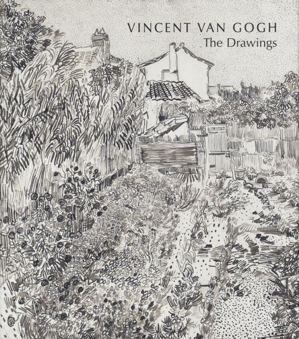 Vincent Van Gogh .  The Drawings .