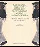 Sardegna svelata.Arti,riti di passaggio verso la modernità.La Barbagia di G.Deledda dal 1871 al 1959