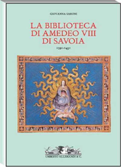 Biblioteca di Amedeo VIII di Savoia. (1391-1451)