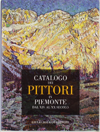 Catalogo dei pittori in Piemonte dal XIV al XX secolo