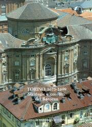 Torino 1675-1699. Strategie e conflitti del Barocco