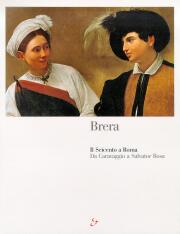 Brera, il Seicento a Roma. Da Caravaggio a Salvator Rosa