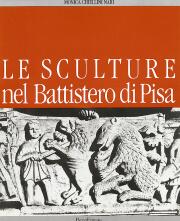 Sculture nel Battistero di Pisa. Temi e immagini dal Medioevo. I rilievi del deambulatorio