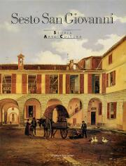 Sesto San Giovanni. Storia arte cultura