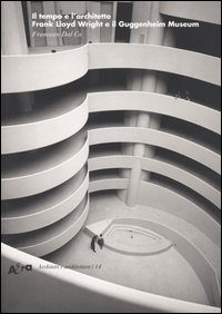 Tempo (Il) e l'architetto Frank Lloyd Writht e il Guggenheim Museum