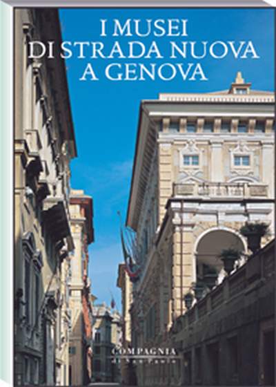Musei di Strada Nuova a Genova.Palazzo Rosso, Palazzo Bianco e Palazzo Tursi.