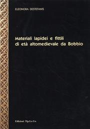 Materiali lapidei e fittili di età Altomedievale da Bobbio.