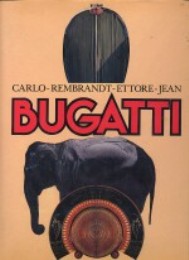 Bugatti - Carlo, Rembrandt, Ettore, Jean Bugatti