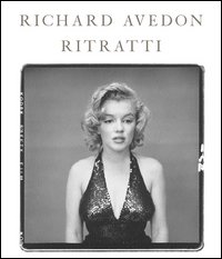 Richard Avedon . Ritratti