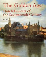 Golden Age . Dutch Painters of the Seventeenth Century .