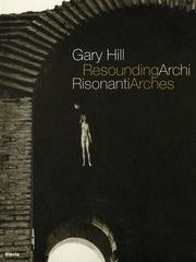Gary Hill . Archi risonanti