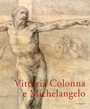 Vittoria Colonna e Michelangelo.