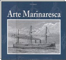 Arte marinaresca. Il manuale storico del navigare
