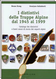 Distintivi delle Truppe Alpine dal '45 al '99.
