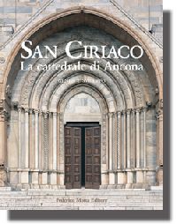 San Ciriaco . La cattedrale di Ancona. Genesi e sviluppo
