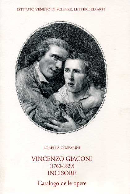 Giaconi - Vincenzo Giaconi 1760-1829 Incisore . Catalogo delle opere