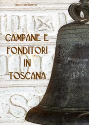 Campane e fonditori in Toscana.
