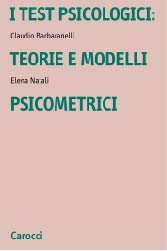 Test psicologici: teorie e modelli psicometrici (I)