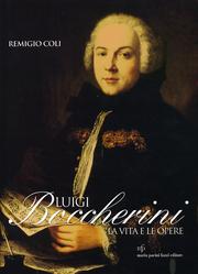Luigi Boccherini. La vita e le opere.