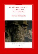 Rinascimento italiano e l'Europa /1. Storia e storiografia